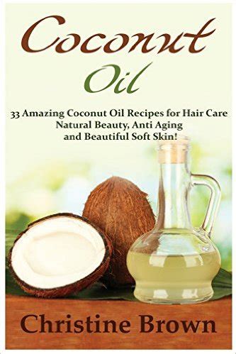 Coconut Oil Recipes For Hair Care Natural Beauty WF Shopping