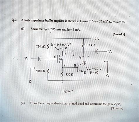 SOLVED A High Impedance Buffer Amplifier Is Shown In Figure 2 V 26