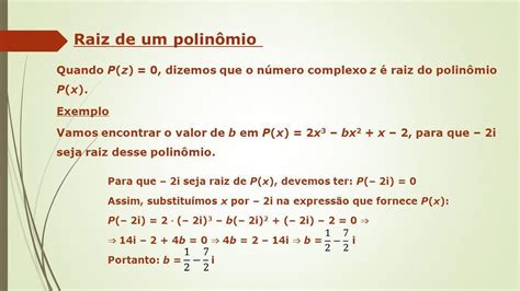 Sabendo Se Que O Número Complexo Z 1 I é Raiz Do Polinômio P X 2x¥ 2x