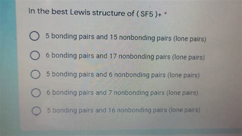 Solved In The Best Lewis Structure Of Sf Bonding Chegg