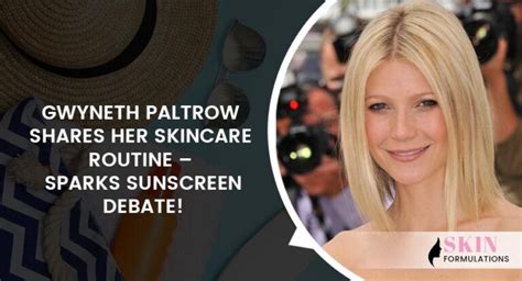 Skincare Routine and Sunscreen Application by Gwyneth Paltrow