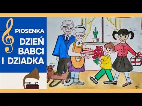 Piosenka Na Dzie Babci I Dziadka Laurka Dla Babci I Dziadka