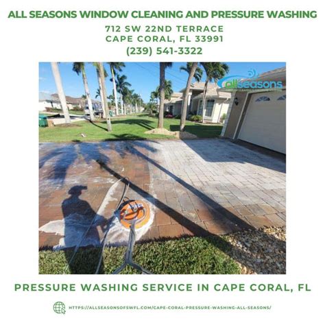 Pressure Washing Service In Cape Coral Fl All Seasons Window Cleaning And Pressure Washing