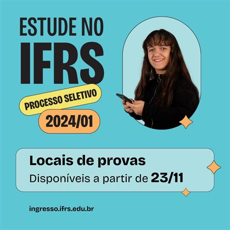 Estude No Ifrs Locais De Provas Do Processo Seletivo Ser O Divulgados