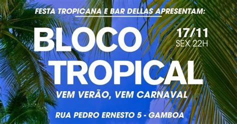 Bloco Tropical No Bar Dellas Vem Ver O Vem Carnaval Em Rio De Janeiro