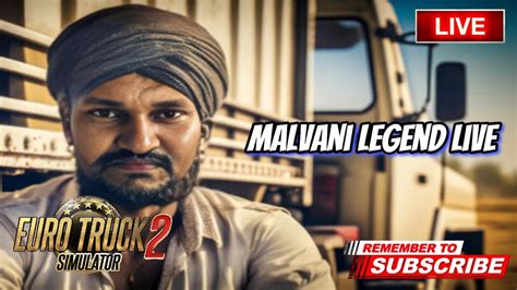 Join Malvani Legend Live On An Epic Euro Truck Simulator Road Trip