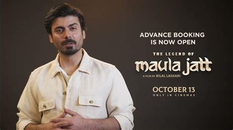 The Legend Of Maula Jatt Advance Booking Buy Tickets And Win Fawad