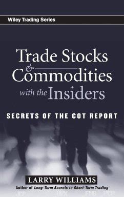 Trade Stocks and Commodities with the Insiders von Larry Williams ...