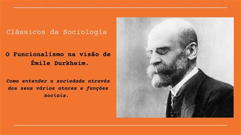 Sociologia Funcionalismo De Durkheim Youtube