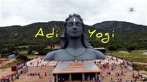 Adiyogi Statue Chikkaballapura Isha Foundation Chikkaballapura