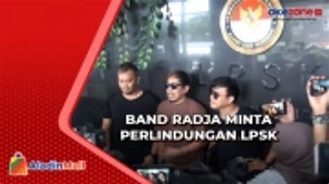 Ancaman Pembunuhan Band Radja Minta Perlindungan Lpsk Video Dailymotion