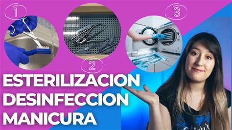 ESTERILIZAR DESINFECTAR instrumental MANICURA PEDICURA uñas