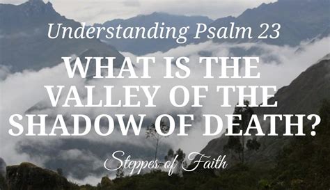 Valley Of The Shadow Of Death Psalm 23