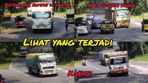 Truk Isuzu Giga Ketenggak Truk Fuso Oper Gigi Hampir Mundur Lagi Di