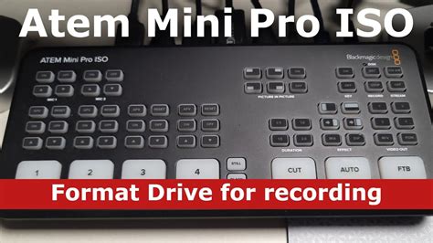 Atem Mini Pro Iso Formatting Drives For Recording YouTube