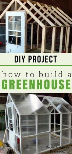 How To Build A Greenhouse Diy Project For Your Homestead Or Small Farm