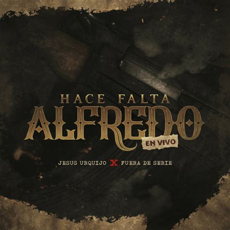 Stream Hace Falta Alfredo En Vivo By Fuera De Serie Listen Online