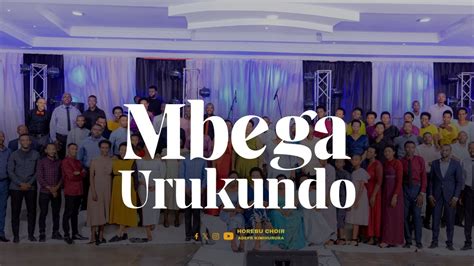 Mbega Urukundo By Horebu Choir Adepr Kimihurura Live Recording