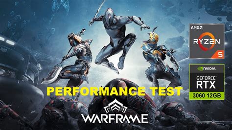 Warframe TADIMLIK Ryzen 5 5600 RTX 3060 12GB FPS TESTİ 2023