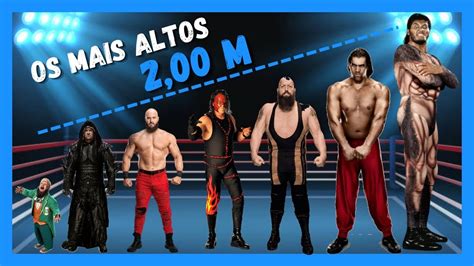 Lutadores Mais Altos Da WWE YouTube