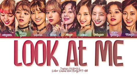 TWICE Look At Me Lyrics Color Coded Lyrics YouTube