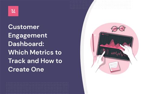 Customer Engagement Dashboard Which Metrics To Track And How To Create One