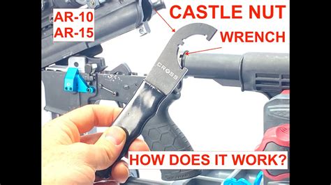 How It Works Castle Nut Wrench For Ar15 And Ar10 Youtube