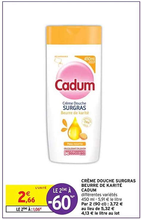 Promo Cr Me Douche Surgras Beurre De Karit Cadum Chez Intermarch