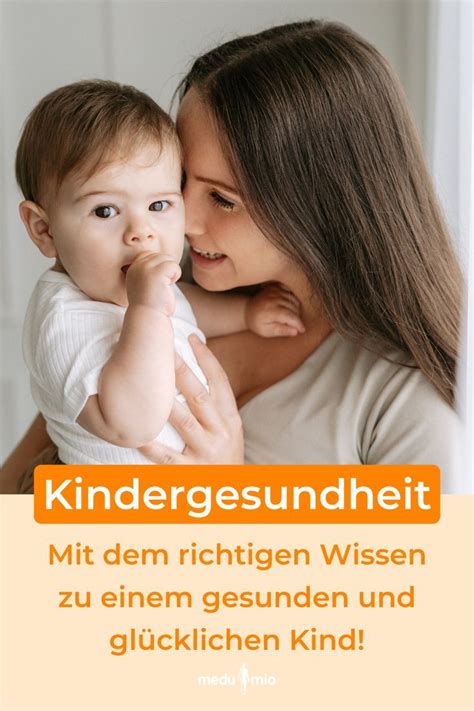 Kindergesundheit So bleibt Dein Kind gesund und glücklich Kinder