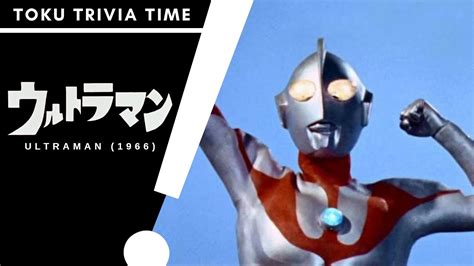 Ultraman (1966) | Toku Trivia Time! w/ Lady Toku Fan (K) - YouTube