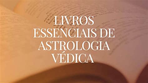 Conhe A Os Livros Essenciais De Astrologia V Dica