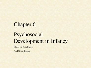 Ppt Psychosocial Development In Infancy Powerpoint Presentation