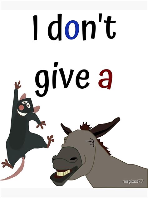 I Don T Give A Rats Ass Donkey Comical Poster By Magicsd77 Redbubble