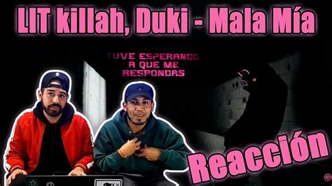 LIT killah Duki Mala Mía REACCIÓN YouTube