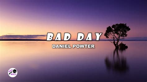 Bad Day Daniel Powter Lyrics Youtube