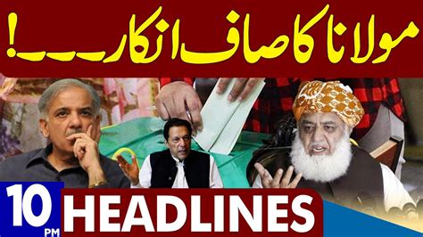 Maulana Ka Inkar Dunya News Headlines 1000 Pm 20 April 2023 Youtube