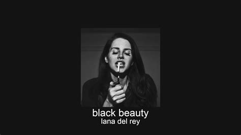 Lana Del Rey Black Beauty Slowed Reverb Youtube