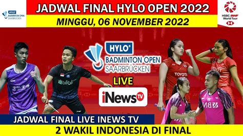 Jadwal Final Hylo Open Hari Ini Ginting Vs Chou Wakil