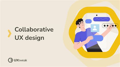 A Complete Guide To Collaborative UX Design UXtweak