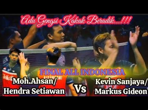 Perang Saudara Kevin Gideon Vs M Ahsan Setiawan Final Indonesia