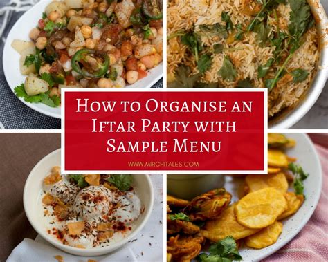 How To Organise An Iftar Party With Sample Menu Plans Mirchi Tales