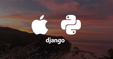 Setup Python And Django On Macos Courses Coding For