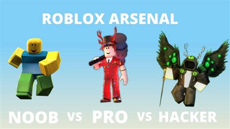 Noob Vs Pro Vs Hacker Roblox Arsenal Youtube