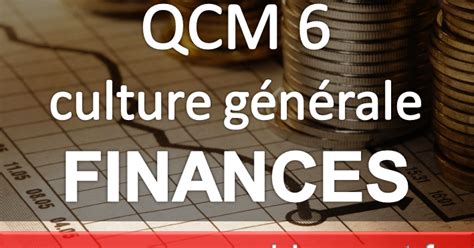 Qcm Concours Gratuits Qcm Finances Et Comptabilit G N Rale En Ligne