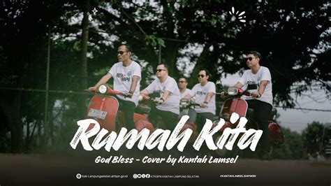 Rumah Kita God Bless Cover By Kantah Lampung Selatan YouTube