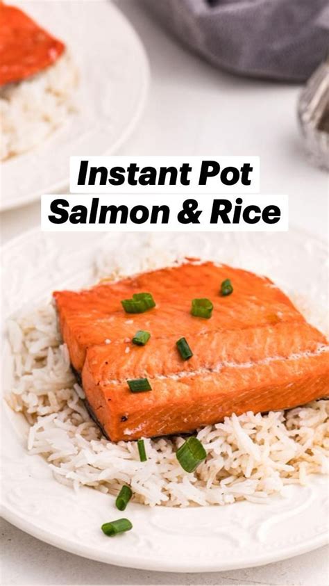 Instant Pot Salmon And Rice Instant Pot Recipes Salmon Recipes Pressure Cooker Recipes