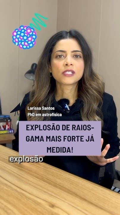 Detectada A Maior ExplosÃo De Raios Gama De Todos Os Tempos