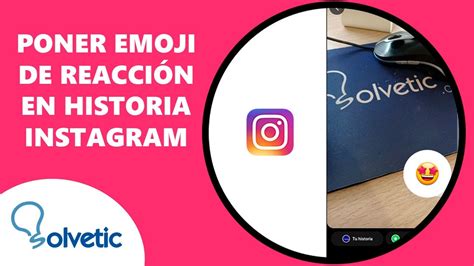 C Mo Poner Emoji De Reaccion En Historia Instagram Youtube