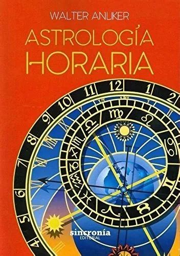 Astrologia Horaria Anliker walter Envío gratis