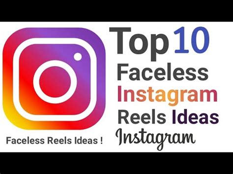 Top Amazing Faceless Instagram Reels Ideas In Social Media